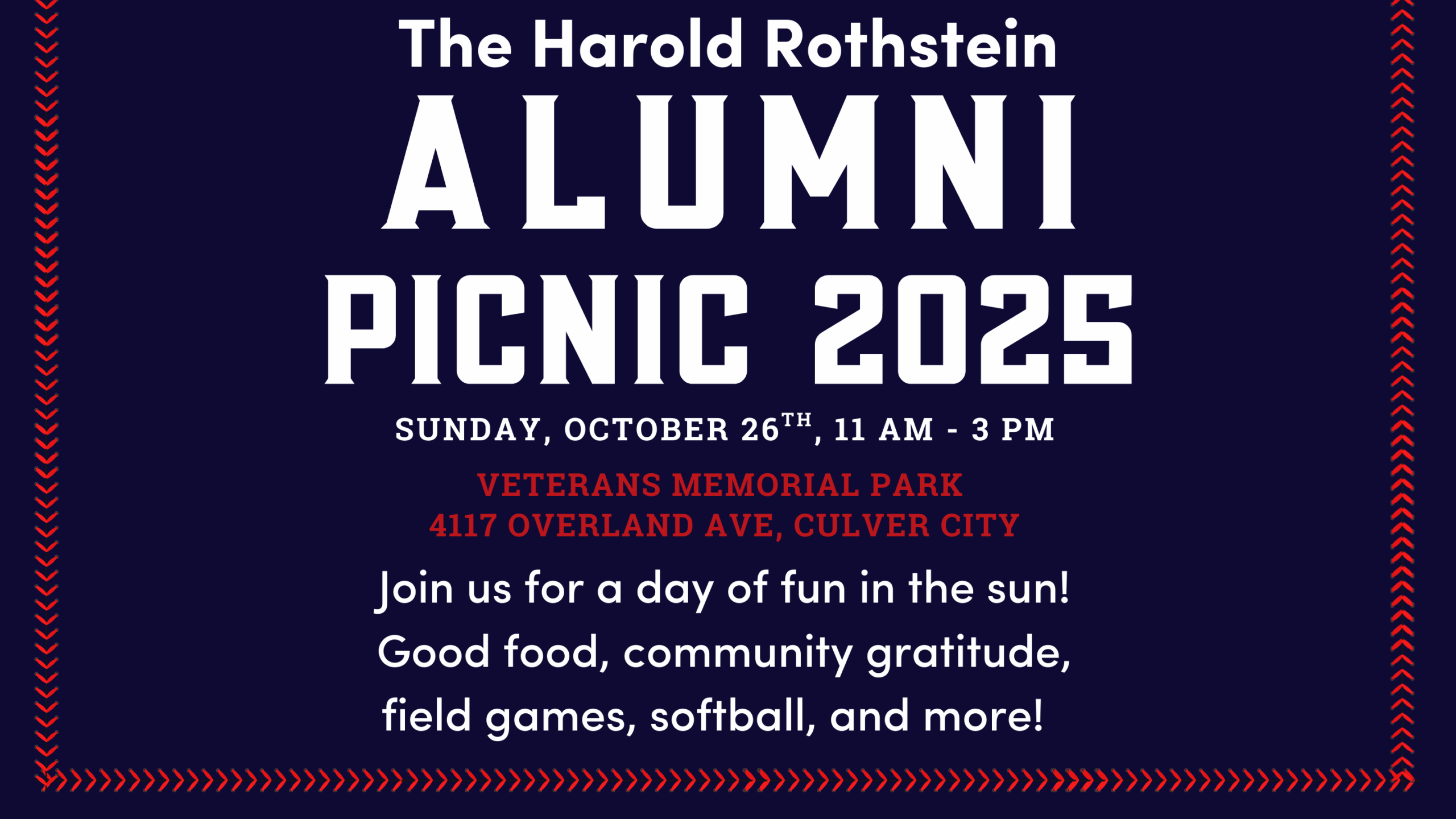 Navy blue event flyer for the Alumni Picnic, "The Harold Rothstein Alumni Picnic 2025," on October 26th, 11 AM–3 PM at Veterans Memorial Park, Culver City—enjoy food, games, softball, and community activities.