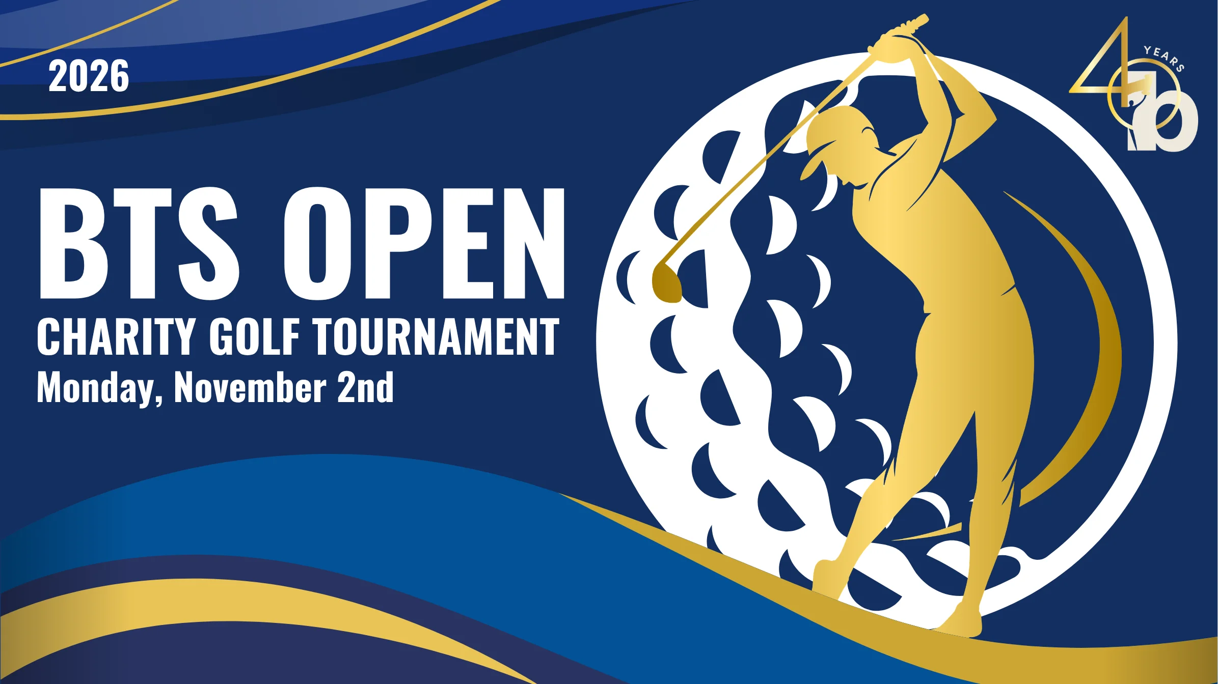 Promotional image for the 2026 BTS Open Golf Tournament on Monday, November 2nd, featuring a gold golfer silhouette swinging a club in front of a golf ball, set against a blue background with elegant gold and blue curves.
